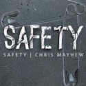 Safety - by Chris Mayhew