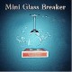 Mini Glass Breaker